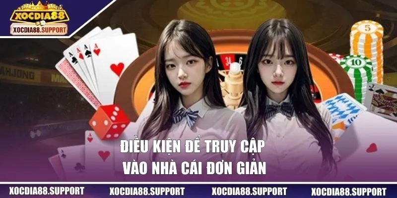 Điều kiện để truy cập vào nhà cái đơn giản