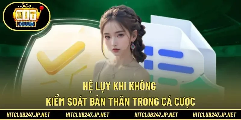 Hệ lụy khi không kiểm soát bản thân trong cá cược